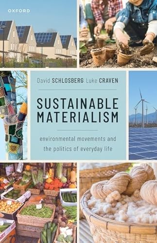 9780192867049: Sustainable Materialism: Environmental Movements and the Politics of Everyday Life