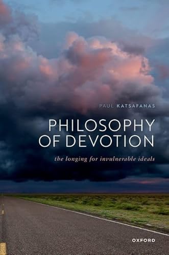 Imagen de archivo de Philosophy of Devotion: The Longing for Invulnerable Ideals a la venta por HPB-Red