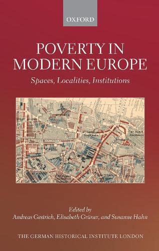 Beispielbild fr Poverty in Modern Europe : Spaces, Localities, Institutions zum Verkauf von GreatBookPrices