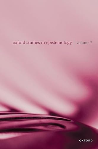 Imagen de archivo de Oxford Studies in Epistemology Volume 7 a la venta por Blackwell's
