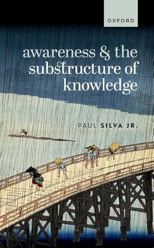 9780192869548: Awareness and the Substructure of Knowledge
