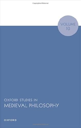 Beispielbild fr Oxford Studies in Medieval Philosophy. Volume 10 zum Verkauf von Blackwell's