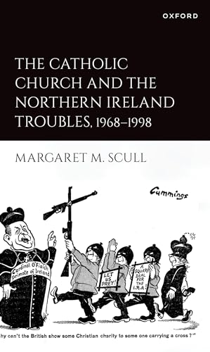 Stock image for The Catholic Church and the Northern Ireland Troubles, 1968-1998 for sale by Blackwell's