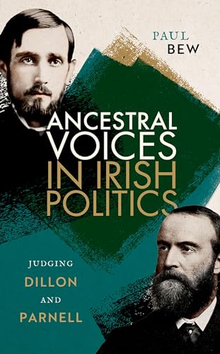Beispielbild fr Ancestral Voices in Irish Politics zum Verkauf von Blackwell's