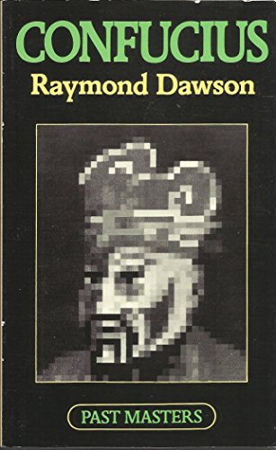 Confucius (Past Masters) (9780192875365) by Dawson, Raymond