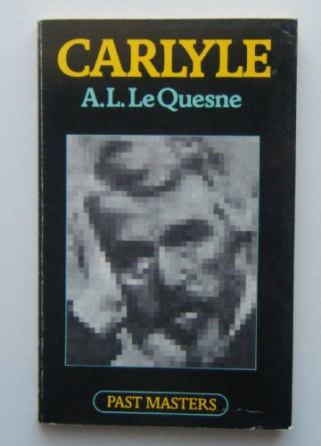 Carlyle (Past Masters Series)