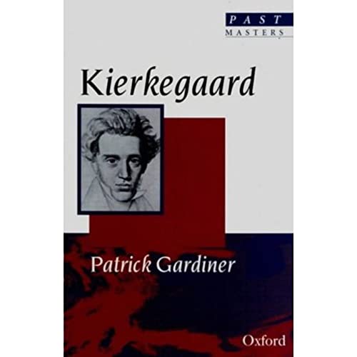 Kierkegaard (Past Masters) (9780192876423) by Gardiner, Patrick