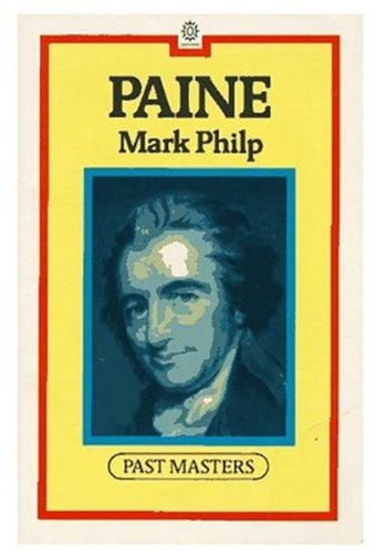 Paine (Past Masters) (9780192876669) by Philp, Mark