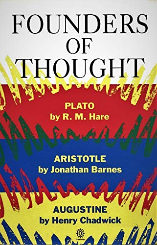 Stock image for Founders of Thought: Plato, Aristotle, Augustine (Past Masters) for sale by SecondSale