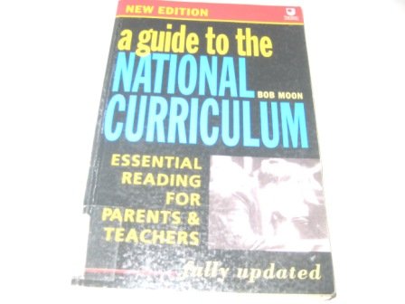 Education A Guide to the National Curriculum (9780192880000) by Moon, Bob