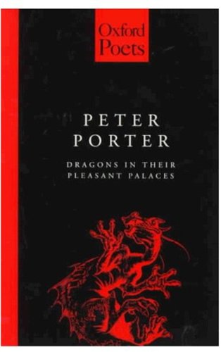 9780192880284: Dragons in Their Pleasant Palaces (Oxford Poets S.)