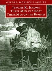 Beispielbild fr Three Men in a Boat / Three Men on the Bummel (Oxford World's Classics) zum Verkauf von Wonder Book