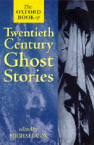 Imagen de archivo de The Oxford Book of Twentieth Century Ghost Stories a la venta por Ryde Bookshop Ltd