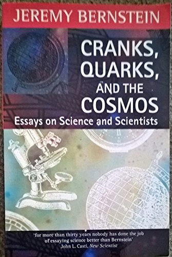 Beispielbild fr Cranks, Quarks and the Cosmos: Writings on Science zum Verkauf von Reuseabook