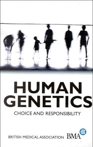 Imagen de archivo de Human Genetics: Choice and Responsibility a la venta por WorldofBooks