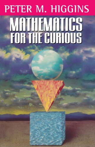 Stock image for Mathematics For The Curious for sale by SecondSale