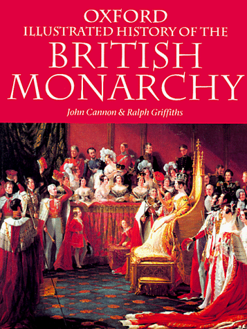 Imagen de archivo de The Oxford Illustrated History of the British Monarchy (Oxford Paperback Reference) a la venta por AwesomeBooks