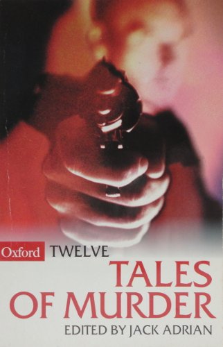 Stock image for Twelve Tales of Murder (Oxford Twelves) for sale by Wonder Book
