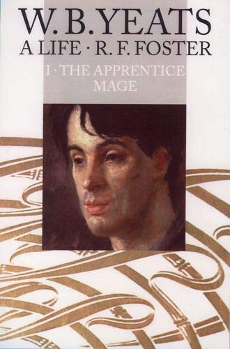 Stock image for The Apprentice Mage, 1865-1914 (W.B. Yeats: A Life, Vol. 1) for sale by Goodwill