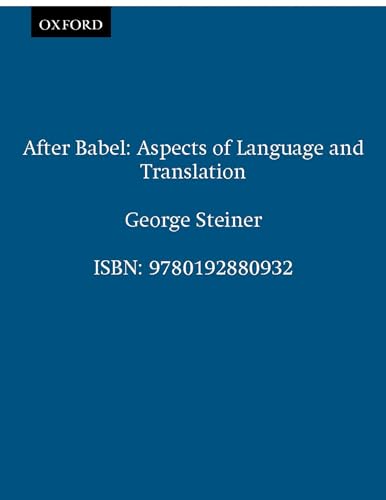 9780192880932: After Babel: Aspects of Language and Translation
