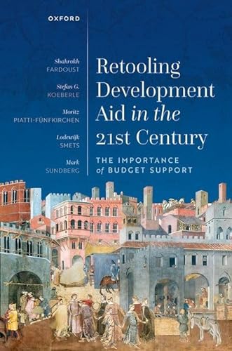 Stock image for Retooling Development Aid in the 21st Century : The Importance of Budget Support for sale by GreatBookPrices