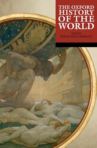 Beispielbild fr The Oxford History of the World zum Verkauf von Blackwell's