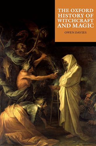Beispielbild fr The Oxford History of Witchcraft and Magic zum Verkauf von Blackwell's