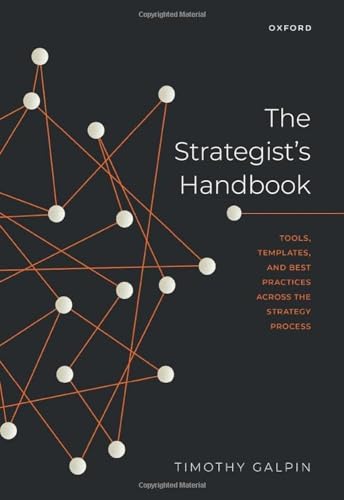 Stock image for Strategist's Handbook : Tools, Templates, and Best Practices Across the Strategy Process for sale by GreatBookPrices
