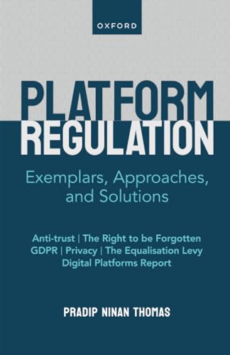 Beispielbild fr Platform Regulation: Exemplars, Approaches, and Solutions zum Verkauf von BooksRun