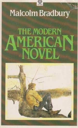 9780192890443: The Modern American Novel (Opus Books)