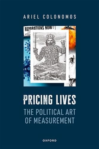 Beispielbild fr Pricing Lives : The Political Art of Measurement zum Verkauf von GreatBookPrices