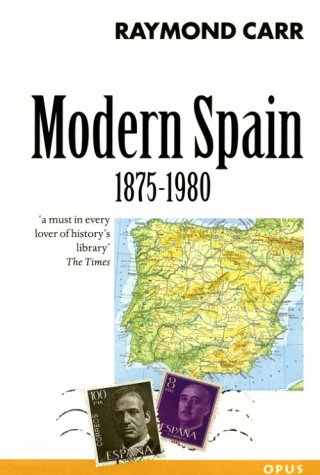 Beispielbild fr Modern Spain, 1875-1980 (Opus Books) zum Verkauf von Wonder Book