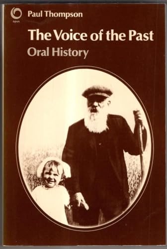 Beispielbild fr The Voice of the Past: Oral History zum Verkauf von Books From California