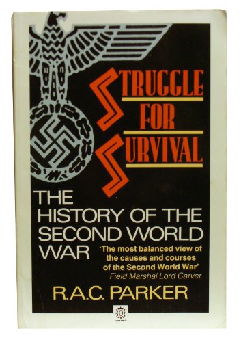 9780192891129: Struggle for Survival: The History of the Second World War
