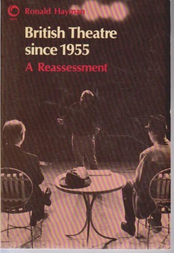 Beispielbild fr British Theatre since 1955 : A Reassessment zum Verkauf von Better World Books