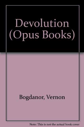 Beispielbild fr Devolution (Opus Books) zum Verkauf von medimops