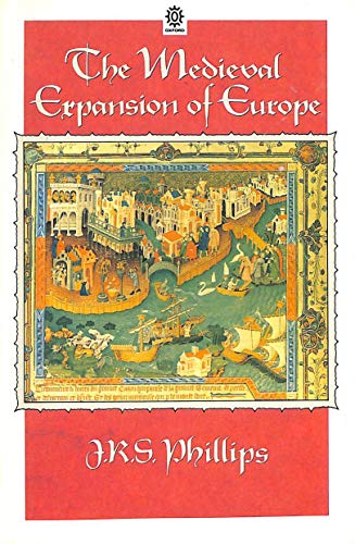 Stock image for The Medieval Expansion of Europe for sale by Wonder Book