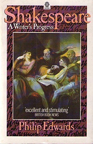 Shakespeare: A Writer's Progress (9780192891662) by Edwards, Philip