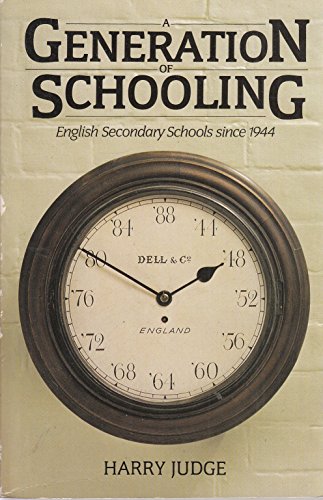 Beispielbild fr A Generation of Schooling: English Secondary Schools Since 1944 (Oxford Paperbacks) zum Verkauf von WorldofBooks