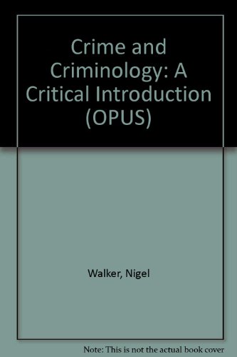 Stock image for Crime and Criminology: A Critical Introduction (OPUS) for sale by AwesomeBooks