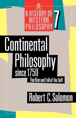 9780192892027: Continental Philosophy Since 1750: The Rise and Fall of the Self (History of Western Philosophy)