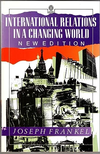Beispielbild fr International Relations in a Changing World zum Verkauf von The Maryland Book Bank