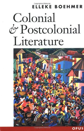 9780192892324: Colonial and Postcolonial Literature: Migrant Metaphors