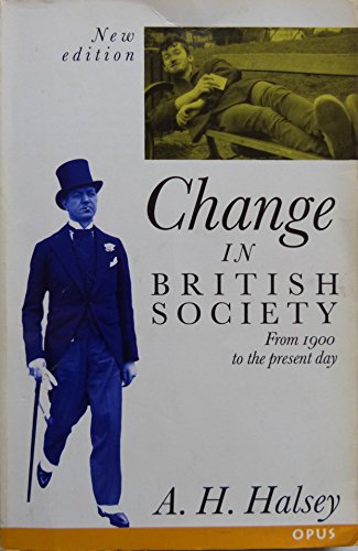 Imagen de archivo de Change in British Society (OPUS S.) a la venta por WorldofBooks