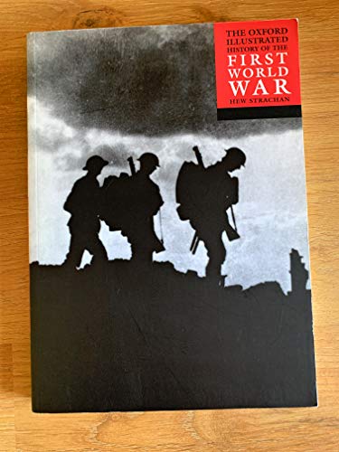 Beispielbild fr The Oxford Illustrated History of the First World War zum Verkauf von WorldofBooks