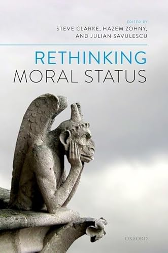 Stock image for Rethinking Moral Status Format: Hardcover for sale by INDOO