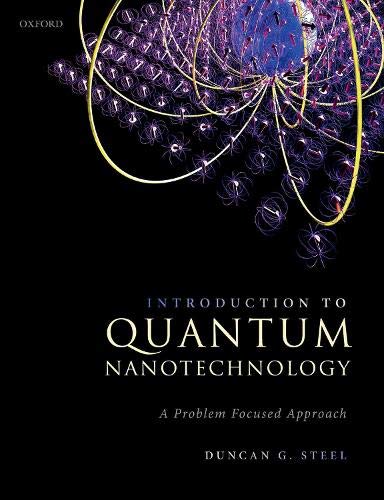 Beispielbild fr Introduction to Quantum Nanotechnology: A Problem Focused Approach zum Verkauf von Prior Books Ltd