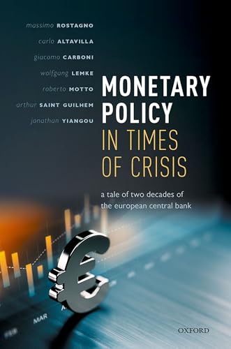 Imagen de archivo de Monetary Policy in Times of Crisis : A Tale of Two Decades of the European Central Bank a la venta por Buchpark