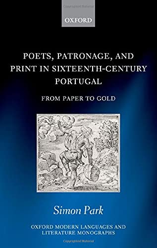 Imagen de archivo de Poets, Patronage, and Print in Sixteenth-Century Portugal a la venta por Blackwell's