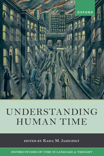 Beispielbild fr Understanding Human Time zum Verkauf von Blackwell's
